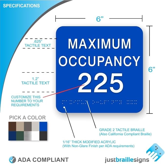 JUSTBRAILLESIGNS CUSTOMIZABLE MAXIMUM OCCUPANCY braille sign, 6” x 6”, Max Occupancy Identification Sign for business, buildings, elevators, etc., Many Colors Choices, Made in USA (Saphire Blue)