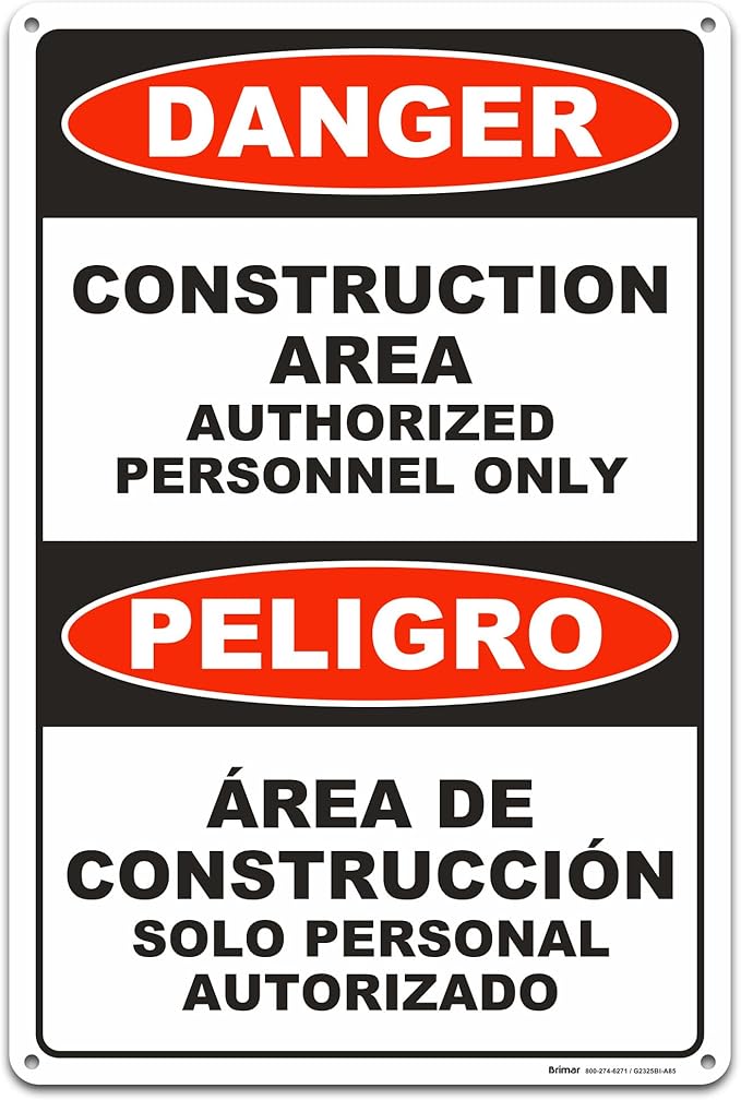 Brimar - 12" x 18" - Bilingual Danger Construction Area Authorized Only Sign - .055″ Polyethylene Plastic - Bold Text - Easy Installation
