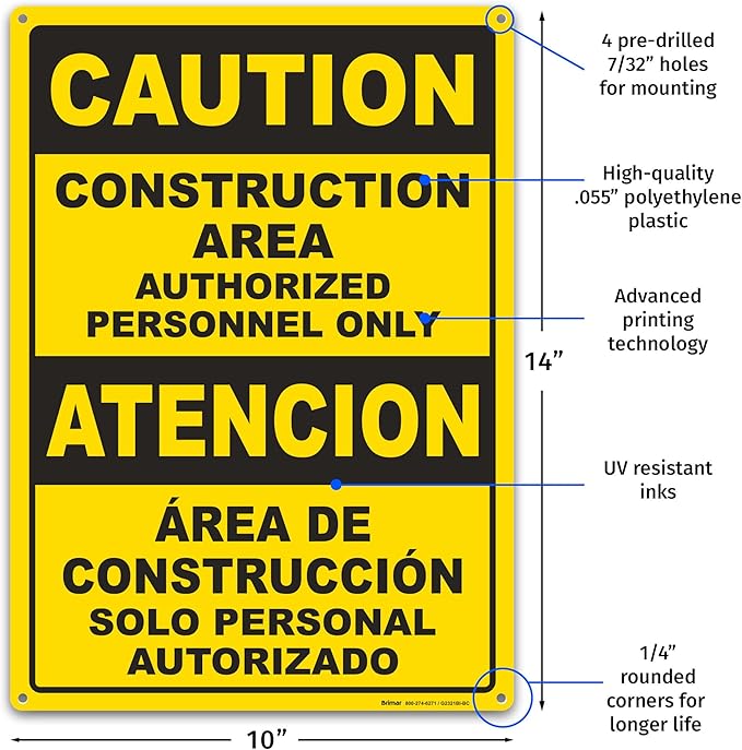 Brimar - 10" x 14" - Bilingual Caution Construction Area Authorized Only Sign - .055″ Polyethylene Plastic - Bilingual Design - Easy Installation