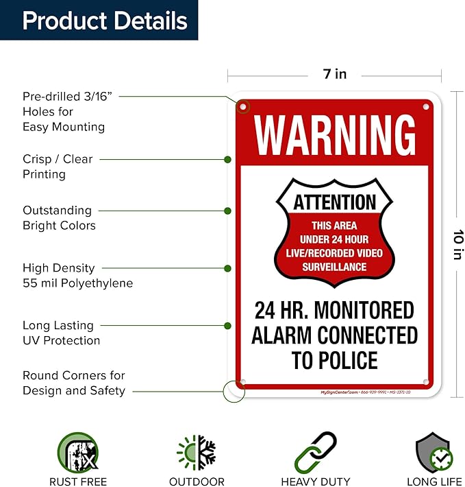 Warning 24 HR. Monitored Alarm Connected To Police Sign, 7x10 Inches, 55 mil thick HDPE (high density polyethylene), Made in USA by My Sign Center